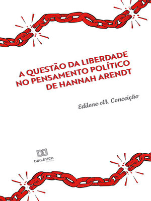 cover image of A questão da liberdade no pensamento político de Hannah Arendt